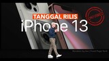 Prediksi TANGGAL RILIS iPhone 13 & AirPods 3