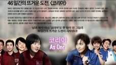 🇰🇷  코리아  As One (w/Eng sub)  2012