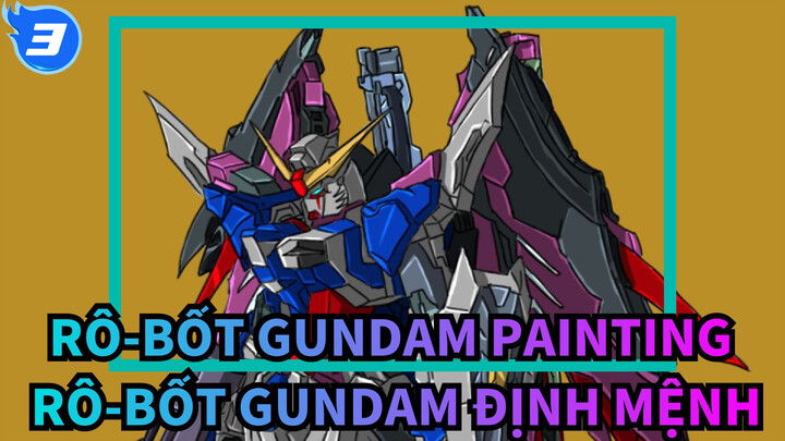 [Rô-bốt Gundam vẽ màu] Bản vẽ màu Rô-bốt Gundam Định Mệnh_3