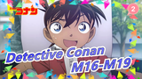 Detective Conan|【The Movie】M16-M19-Amazing Scenes_2