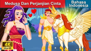 Medusa Dan Perjanjian Cinta 🤴 Dongeng Bahasa Indonesia 🌜 WOA - Indonesian Fairy Tales