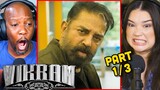 VIKRAM Movie Reaction Part 1/3! | Kamal Haasan | Vijay Sethupathi | Fahadh Faasil | Lokesh Kanagaraj