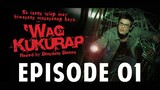 ‘Wag Kukurap Episode 1