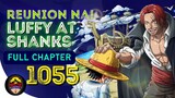 Reunion na ni Luffy at Shanks | Full Chapter 1055