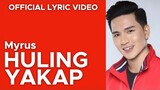 HULING YAKAP by Myrus (Official Lyric Video)