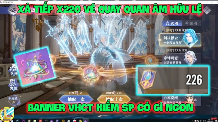 Đấu La Đại Lục-Hồn Sư Đối Quyết : Xả Tiếp X220 Vé Quay Quan Âm Hữu Lệ, Banner VHCT Kiếm SP Quá Ngon