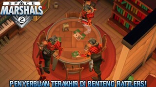 Menghabisi Semua Penerus Organisasi Rattlers! |Space Marshals 2 Part 13