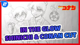 In The Glow | Shinichi & Conan Cut_2