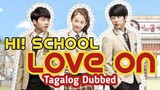 HI! School Love On Ep 1 Tagalog Dubbed