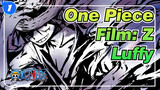 [One Piece Film: Z] This Era Is Named Luffy_1