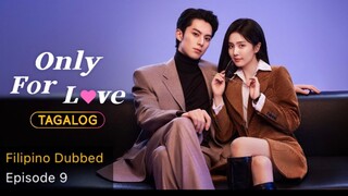 Only for Love Tagalog HD EP09 - Jealousy