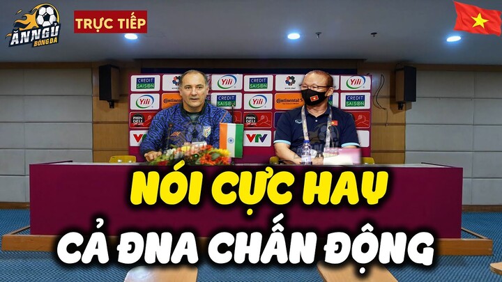 🔴 Họp Báo Giao Hữu Tam Hùng ĐTVN vs Ấn Độ: HLV Park Nói Cực Hay Khiến Cả Đông Nam Á Chấn Động