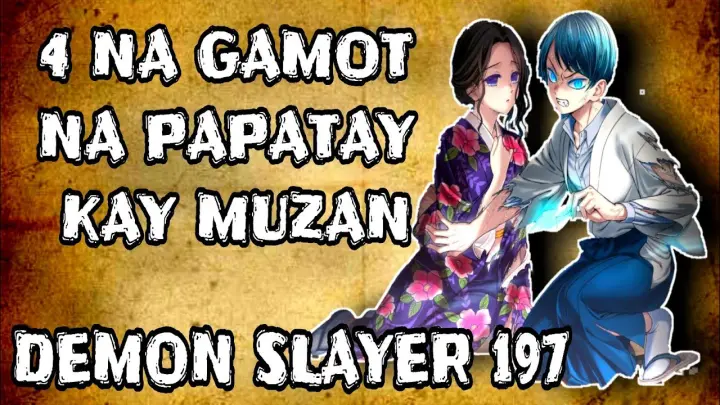 4 na epekto ng gamot na papatay kay Muzan | Demon slayer 197 | Demon slayer tagalog | kidd sensei