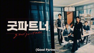Good Partner ep 1 (Eng sub) ongoing episode