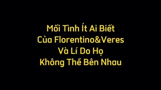 Chuyện tình của Florentino và Veres ra sao