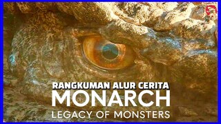 SELURUH ALUR CERITA FILM MONARCH LEGACY OF MONSTERS SEASON 1