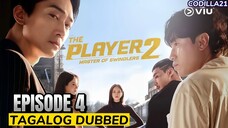 The Player 2  Master of Swindlers 2024 Episode 4 Tagalog