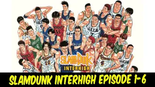 SlamDunk Interhigh Episode 1-6