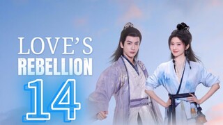 Love's Rebellion ep 14 (sub indo)