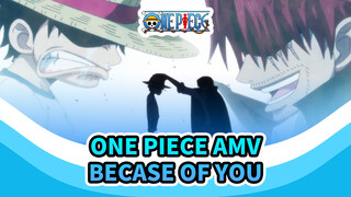 Because Of You | One Piece | AMV buồn_1