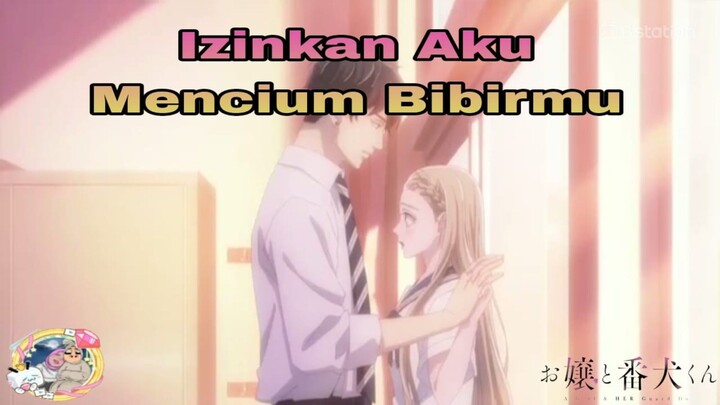 Dub indo Ojou To Bankenkun [[Saat Pertama Kamu Cium Aku🥵🥵🥵]]