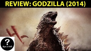 REVIEW: GODZILLA (2014) - Review #10 || Bạn Có Biết?