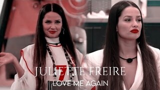 Juliette Freire | Love Me Again