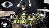 ONE OK ROCK - The Beginning drum cover ( Tarn Softwhip )