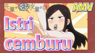 [My Senpai Is Annoying] AMV |  Istri cemburu