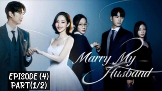 🇰🇷 Marry_my_husband | EP (4) Part (1/2)| [eng_sub] | @drama_fantasy |