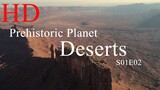 Prehistoric Planet 2022 S01E02 |  Deserts  | Full Documentary | Fun 4U