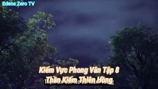 Kiếm Vực Phong Vân Tập 8-Thần Kiếm Thiên Hồng