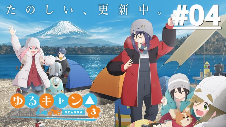 Yuru Camp S3 - Tập 04 (Vietsub)【Toàn Senpaiアニメ】