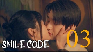 【Multi sub】 EP 03 - Smile Code