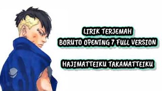 LYRICS INDONESIAN TRANSLATE - BORUTO OPENING 7 FULL VERSION HAJIMATTEIKU TAKAMATTEIKU