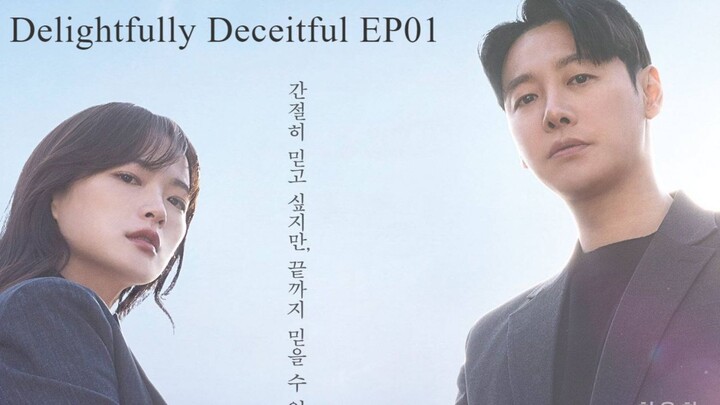 Delightfully Deceitful (2023) Episode 1 English Subbed