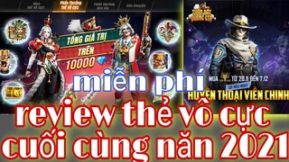 Free Fire| Nhận Miễn Phí Gói Huyền Thoại Viễn tây - Review Thẻ Vô Cực Cuối Cùng Năm 2021