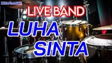 LIVE BAND | LUHA || SINTA