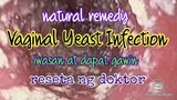 Vaginal Yeast Infection Nireseta ng doktor l Natural Remedy l iwasan at dapat na gawin