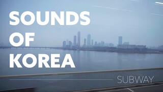 Korean City Sounds - Seoul Subway (English subs)