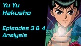 Yu Yu Hakusho Episodes 3 & 4 Analysis
