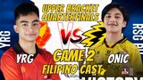 GAME 2 ONIC ESPORTS VS YOODO RED GIANTS |FILIPINO CAST| UPPER BRACKET QUARTERFINALS ESL TOURNAMENT