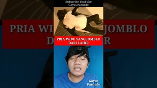 PRIA WIBU YANG JOMBLO DARI LAHIR, NEKAT MENIKAHI MBAK KUNT ?! #shorts #youtubeshorts #filmpendek