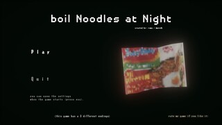 GAME BUATAN INDONESIA CUY! - Boil Noodles at Night