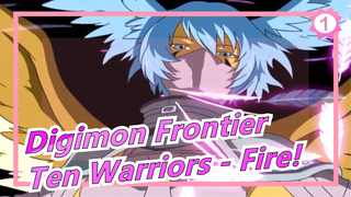 [Digimon Frontier/30fos] Reminiscing Epic Scenes, Burning Souls of Ten Warriors - Fire!_1