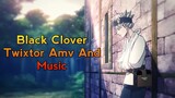 [AMV] Black Clover And Twixtor Musik Lirik