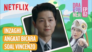 TERUNGKAP!!! Sifat Asli Seorang Vincenzo Cassano | Drakorner Ep. 02