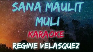 SANA MAULIT MULI - REGINE VELASQUEZ (KARAOKE VERSION)