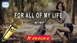 For All Of My Life - MYMP [karaoke]