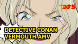 A Secret Makes A Woman Woman | Detective Conan Vermouth